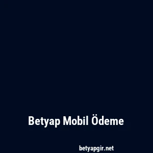 Betyap Mobil Ödeme
